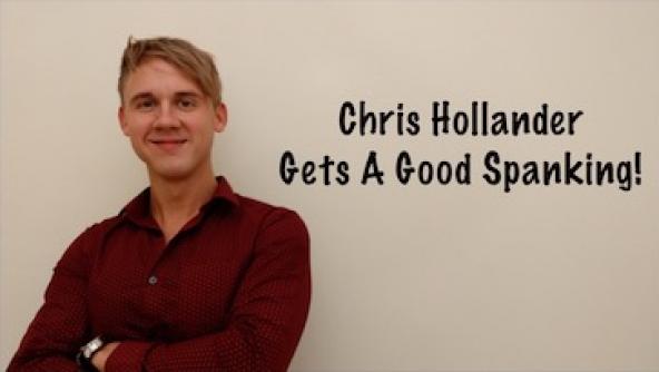 Chris Hollander Gets a Good Spanking! 