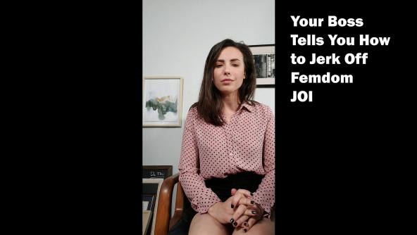 your boss tells you how to jerk off femdom joi