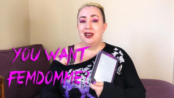 You Want Femdomme?