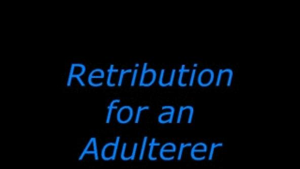 -Retribution for an Adulterer-