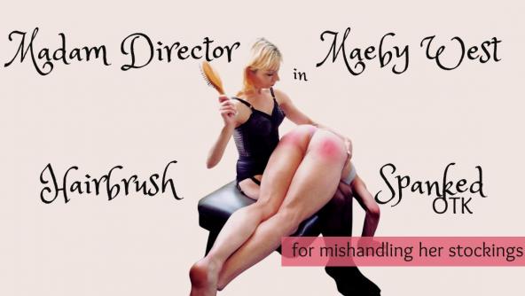 Maeby West and Madam Director - Hairbrush Spanking OTK for Mishandling Stockings 