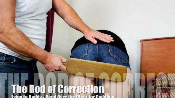 The Rod of Correction - Lying to Daddy - Bend Over for Paddle Swats