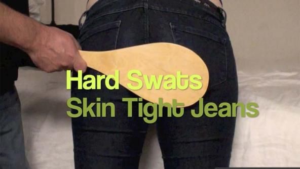 Paddle Swats on Skin Tight Jeans